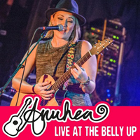 Anuhea - Live at the Belly Up (Live)