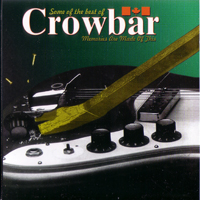 Crowbar (CAN) - Memories Are Made Of This (Some Of The Best) [Rec. 1970-72]