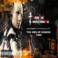 T-Error Machinez - The End Of Human Time