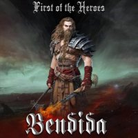 Bendida - First of the Heroes
