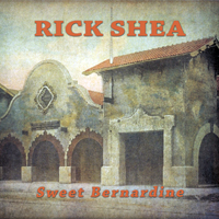 Shea, Rick - Sweet Bernardine