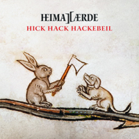 Heimataerde - Hick Hack Hackebeil (EP)