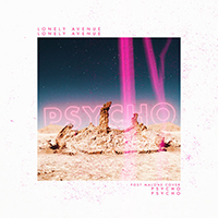 Lonely Avenue - Psycho (Single)