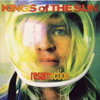 Kings Of The Sun - Resurrection