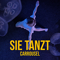 Carrousel - Sie tanzt (Single)