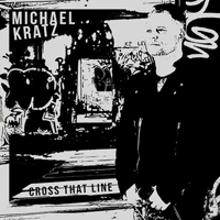 Kratz, Michael - Cross That Line