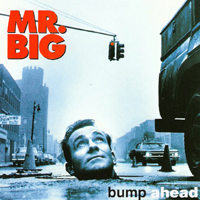 Mr. Big (USA) - Bump Ahead (Japan Edition)