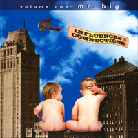 Mr. Big (USA) - Influences And Connections - Volume One