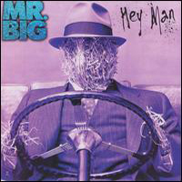 Mr. Big (USA) - Hey Man