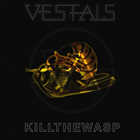 Vestals - Killthewasp (Single)
