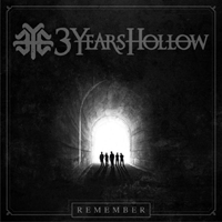 3 Years Hollow - Remember (EP)