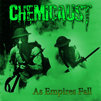Chemicaust - As Empires Fall