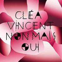 Vincent, Clea - Non Mais Oui, Vol. 2 (EP)