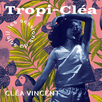 Vincent, Clea - Tropi-clea (EP)