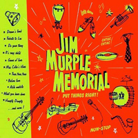 Jim Murple Memorial - Put Things Right!