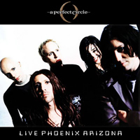 Perfect Circle - Live in Phoenix (America West Arena) [Promo]