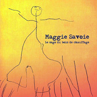 Maggie Savoie - Le sage du bois de chauffage