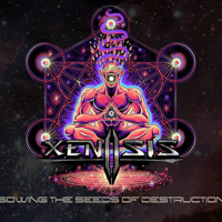 Xenosis (USA) - Sowing The Seeds Of Destruction