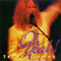 Teresa James & The Rhythm Tramps - Oh Yeah!