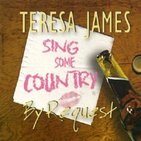 Teresa James & The Rhythm Tramps - Country By Request