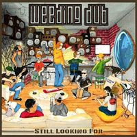 Weeding Dub - Still Looking For