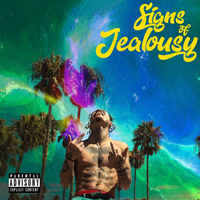 Lil Skies - Signs Of Jealousy (Single)