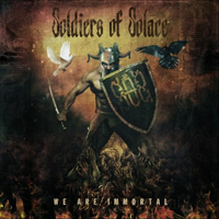 Soldiers Of Solace - We Are Immortal