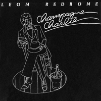 Redbone, Leon - Champagne Charlie