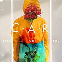 C.A.R - Eyes On You (Single)
