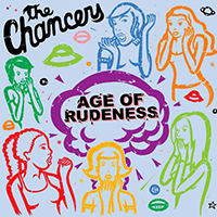 Chancers - Age Of Rudeness