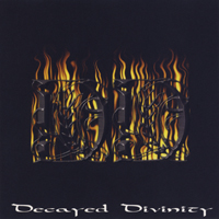 Decayed Divinity - Decayed Divinity