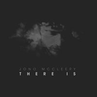 McCleery, Jono - There Is