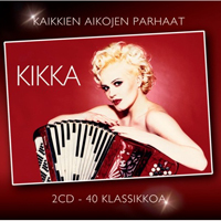 Kikka (FIN) - Kaikkien Aikojen Parhaat - 40 (CD 1)