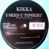 Kikka - I Need U Tonight (12'' Single)