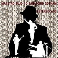 Maestro Sujo E O Sanatorio Gotham - Estereocaos