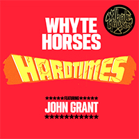 Whyte Horses - Hard Times (Single)