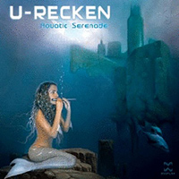 U-Recken - Aquatic Serenade