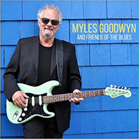 Goodwyn, Myles - Myles Goodwyn and Friends of The Blues