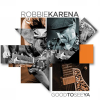 Robbie Karena - Good To See Ya