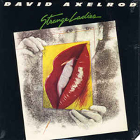 Axelrod, David - Strange Ladies