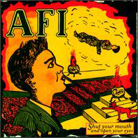 A.F.I. - Shut Your Mouth & Open Your Eyes