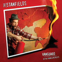 Stanfields - Vanguard Of The Young And Reck