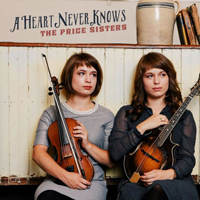 Price Sisters - A Heart Never Knows