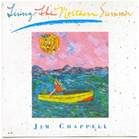 Chappell, Jim - Living The Northern Summer