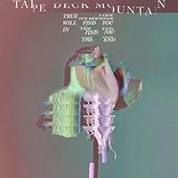 Tape Deck Mountain - True Love Will Find You In The End (Single)