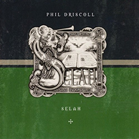 Driscoll, Phil - Selah I (Original Improvisitations of the Holy Scriptures)
