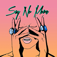 Fickle Friends - Say No More (Single)