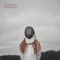 Bellens, Jacob - Trail Of Intuition