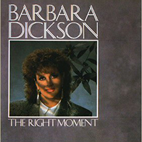 Dickson, Barbara - The Right Moment