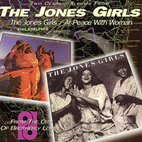 Jones Girls - The Jones Girls (1979) / At Peace With Woman (1980)